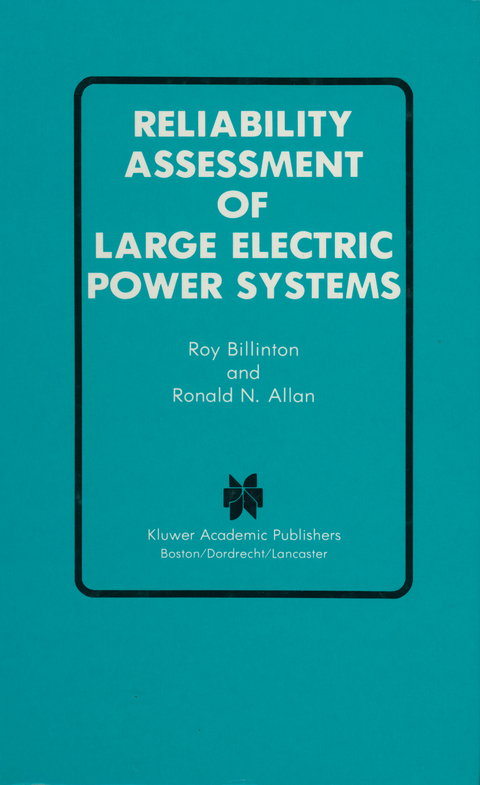 Reliability Assessment of Large Electric Power Systems - Roy Billinton, Ronald N. Allan