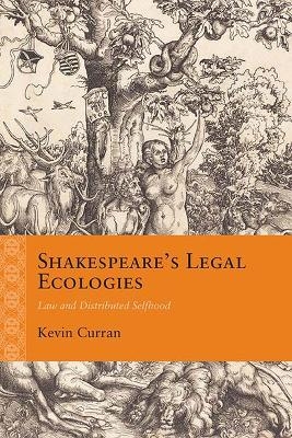 Shakespeare's Legal Ecologies - Kevin Curran