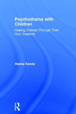 Psychodrama with Children - Hanna Kende