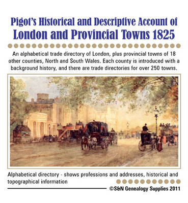 Pigot's Historical & Descriptive Account of London & Provincial Towns 1825