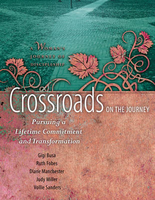 Crossroads on the Journey - Ruth Fobes