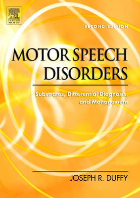 Motor Speech Disorders - Joseph R. Duffy,  Mayo Clinic