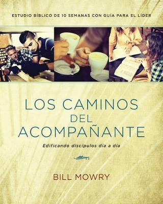 Los Caminos del Acompanante - Bill Mowry