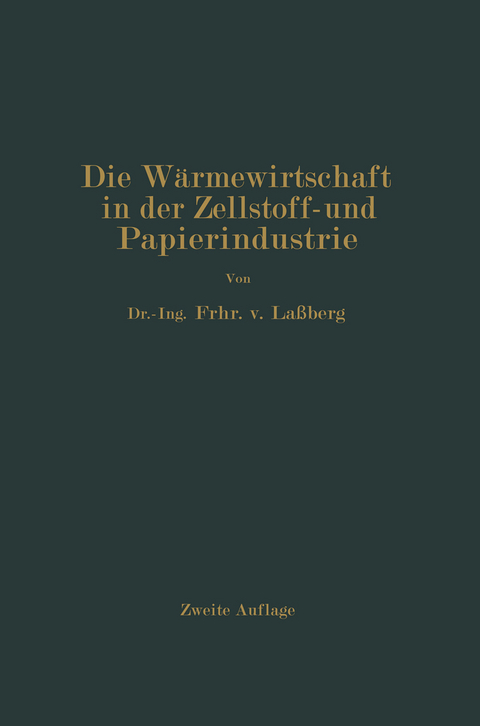 Die Wärmewirtschaft in der Zellstoff- und Papierindustrie - J. Laßberg