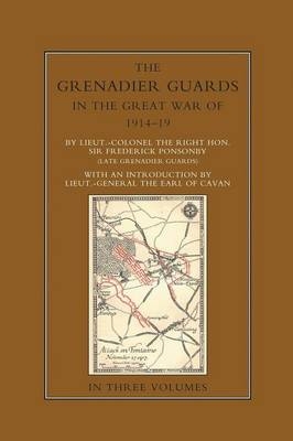 THE GRENADIER GUARDS IN THE GREAT WAR 1914-1918 Volume Two - Sir Frederick Ponsonby