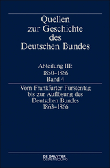 Vom Frankfurter Fürstentag bis zur Auflösung des Deutschen Bundes 1863–1866 - 