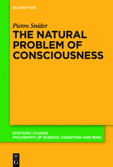 The Natural Problem of Consciousness - Pietro Snider