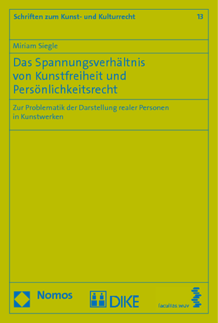 Das Spannungsverhältnis von Kunstfreiheit und Persönlichkeitsrecht - Miriam Siegle