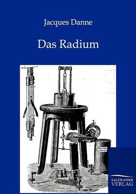 Das Radium - Jacques Danne