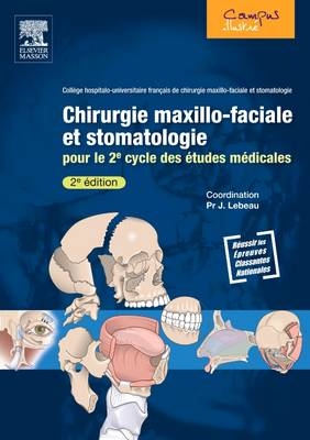 Chirurgie Maxillo Faciale Et Stomatologie - 2e Cycle Des �tudes M�dicales