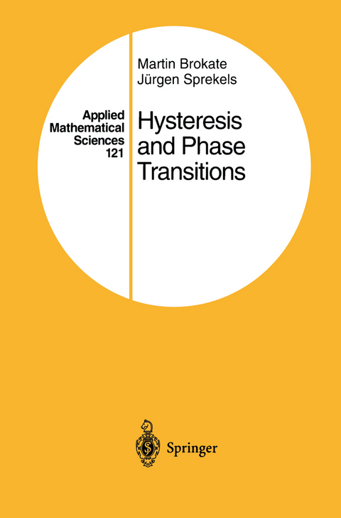Hysteresis and Phase Transitions - Martin Brokate, Jürgen Sprekels