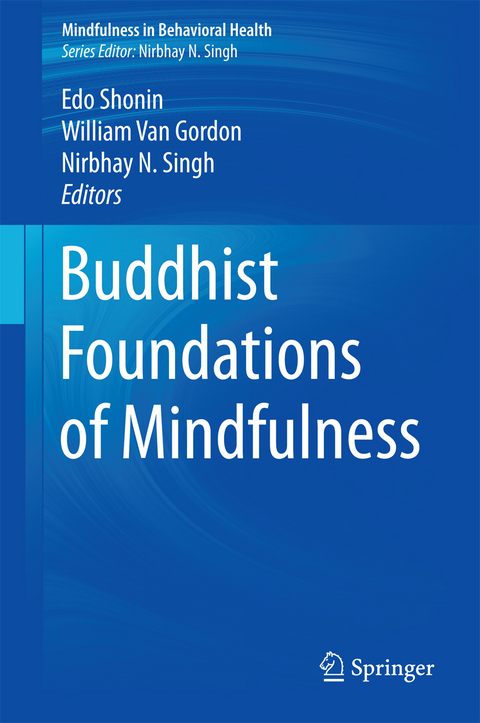 Buddhist Foundations of Mindfulness - 