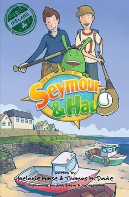 The Adventures of Seymour & Hau - Melanie Morse, Thomas P McDade