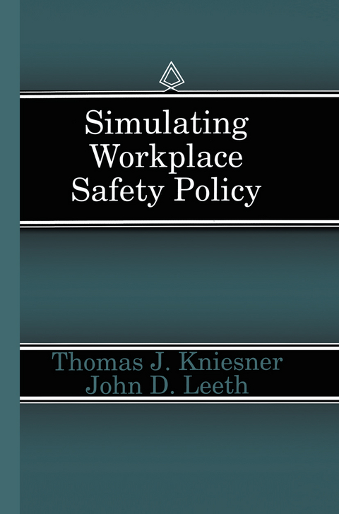 Simulating Workplace Safety Policy - Thomas J. Kniesner, John D. Leeth