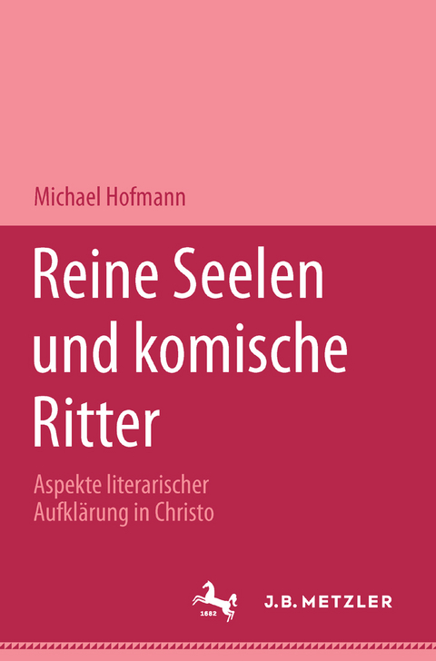 Reine Seelen und komische Ritter - Michael Hofmann