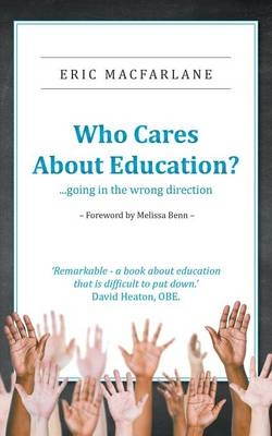 Who Cares About Education? - Eric Macfarlane