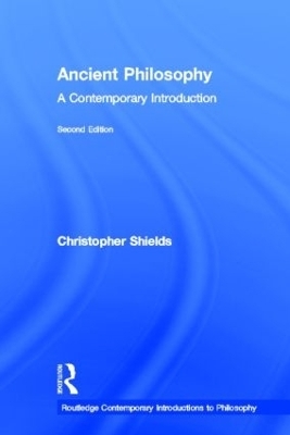 Ancient Philosophy - Christopher Shields