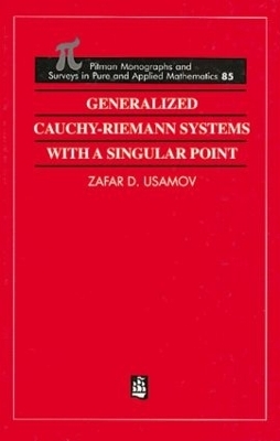 Generalized Cauchy-Riemann Systems with a Singular Point - Zafar D Usmanov