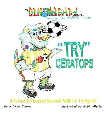 "Try"ceratops - Kristen Cooper