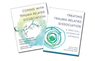 Trauma-Related Dissociation Two-Book Set - Suzette Boon, Onno van der Hart, Kathy Steele