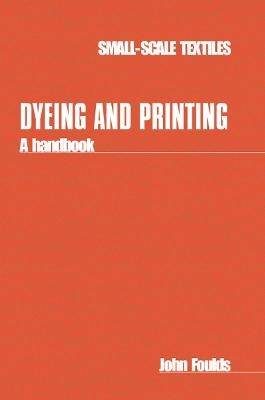 Dyeing and Printing - John Foulds
