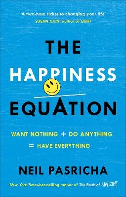 The Happiness Equation - Neil Pasricha