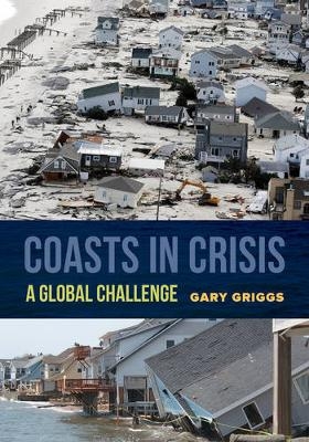 Coasts in Crisis - Gary Griggs