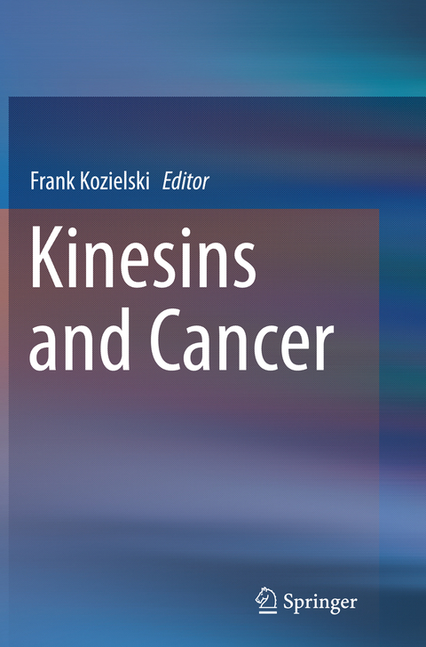 Kinesins and Cancer - 