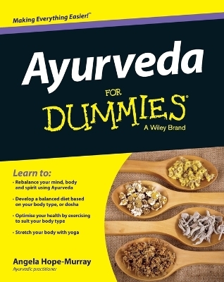 Ayurveda For Dummies - Angela Hope-Murray