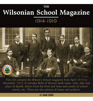 London, the Wilsonian School Magazine 1914-1919