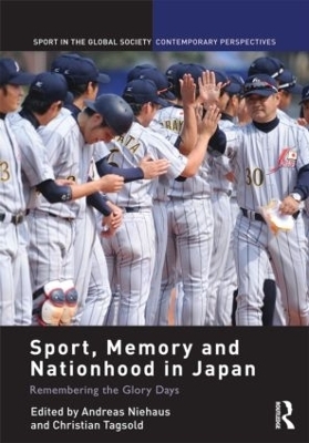 Sport, Memory and Nationhood in Japan - 