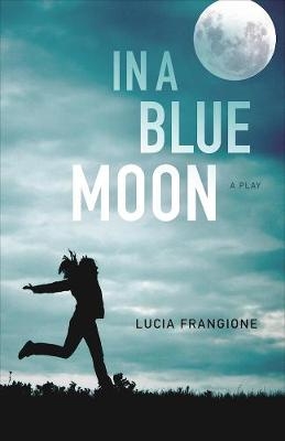 In a Blue Moon - Lucia Frangione