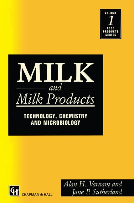 Milk and Milk Products - Alan H. Varnam, J. P. Sutherland