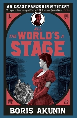 All The World's A Stage - Boris Akunin