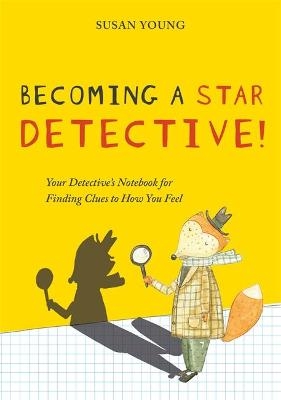 Becoming a STAR Detective! - Susan Young