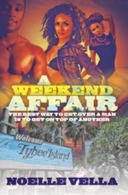 A Weekend Affair - Noelle Vella