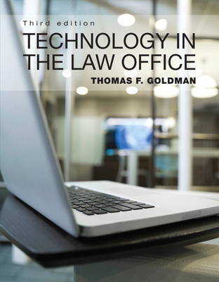 Technology in the Law Office - Thomas F. Goldman