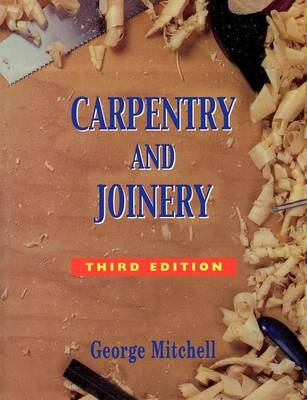 CARPENTRY AND JOINERY - George Mitchell