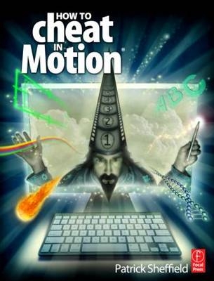 How to Cheat in Motion - Patrick Sheffield