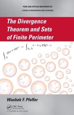 The Divergence Theorem and Sets of Finite Perimeter - Washek F. Pfeffer