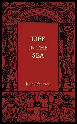 Life in the Sea - James Johnstone