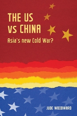 The Us vs China - Jude Woodward