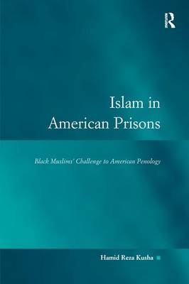 Islam in American Prisons - Hamid Reza Kusha