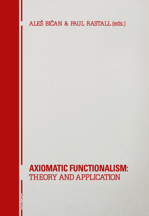 Axiomatic Functionalism: Theory and Application - 