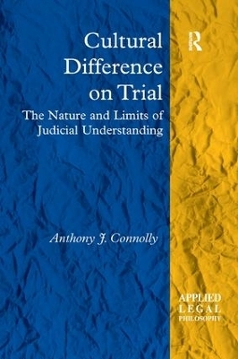 Cultural Difference on Trial - Anthony J. Connolly