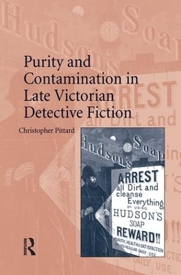 Purity and Contamination in Late Victorian Detective Fiction - Christopher Pittard