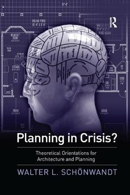 Planning in Crisis? - Walter Schoenwandt