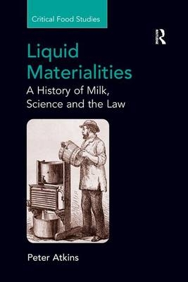 Liquid Materialities - Peter Atkins