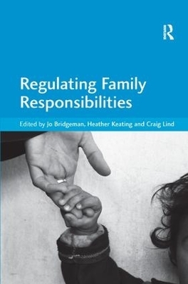 Regulating Family Responsibilities - Jo Bridgeman