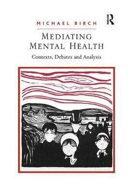 Mediating Mental Health - Michael Birch